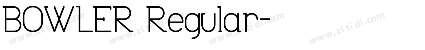 BOWLER Regular字体转换